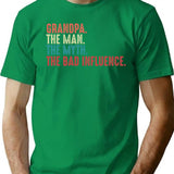 Grandpa The Man The Myth The Legend The Bad Influence Vintage Humor Gift T-Shirt - Green