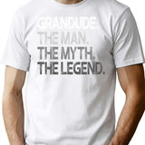 Grandude The Man The Myth The Legend T-Shirt - White