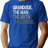 Grandude The Man The Myth The Legend T-Shirt - Blue