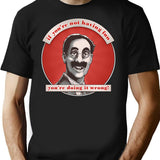 Groucho V8 - If You're Not Having Fun T-Shirt - Black