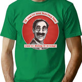 Groucho V8 - If You're Not Having Fun T-Shirt - Green