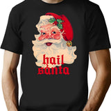 Hail Santa T-Shirt - Retro Graphic Tee for Men & Women - Black