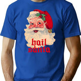 Hail Santa T-Shirt - Retro Graphic Tee for Men & Women - Blue