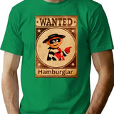 Hamburglar Wanted Original Willow Days T-Shirt - Retro Graphic Tee for Men & Women - Green