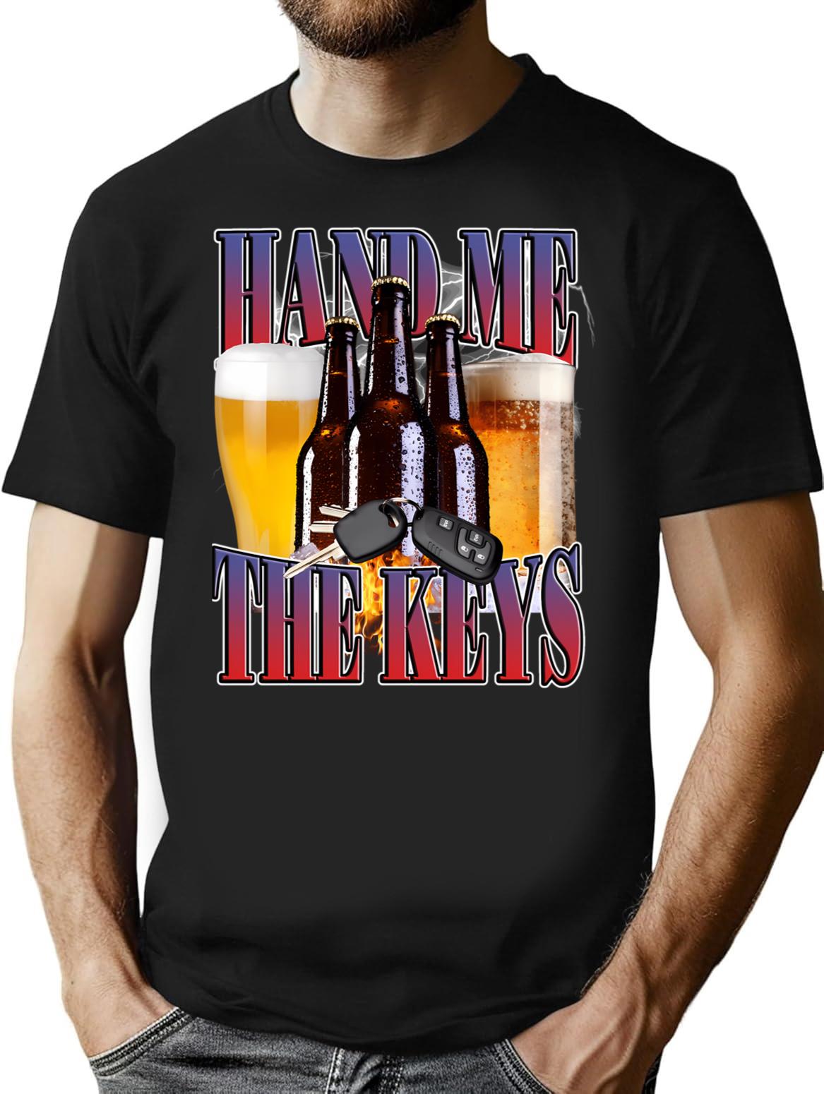 Hand Me The Keys Funny Meme T-Shirt - Black