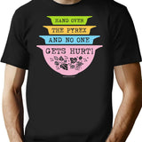 Hand Over The Pyrex No One Gets Hurt - Gooseberry T-Shirt - Black