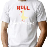 Hell Won't Take Me Funny Duck T-Shirt - White