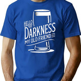 Hello Darkness My Old Friend Age Beer Stout Beer Lover T-Shirt - Blue