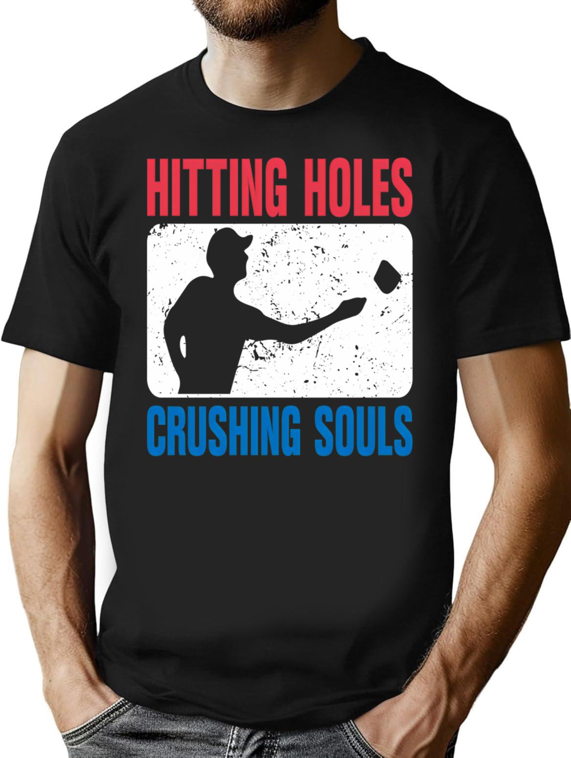 Hitting Holes And Crushing Souls Funny Cornhole Game T-Shirt - Black
