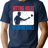 Hitting Holes And Crushing Souls Funny Cornhole Game T-Shirt - Navy