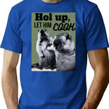Hol Up Let Him Cook T-Shirt - Retro Graphic Tee for Men & Women - Blue