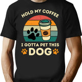 Hold My Coffee I Gotta Pet This Dog Vintage Sunset Dog Person Veterinarian T-Shirt - Black