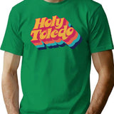 Holy Toledo T-Shirt - Retro Graphic Tee for Men & Women - Green