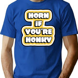 Horn If Youre Honky T-Shirt - Retro Graphic Tee for Men & Women - Blue