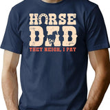 Horse Dad They Neigh I Pay Funny Horses Lover Dad Gift Vintage Retro Fathers Day T-Shirt - Navy
