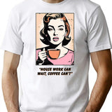 House Work Can Wait T-Shirt - Retro Graphic Tee for Men & Women - White