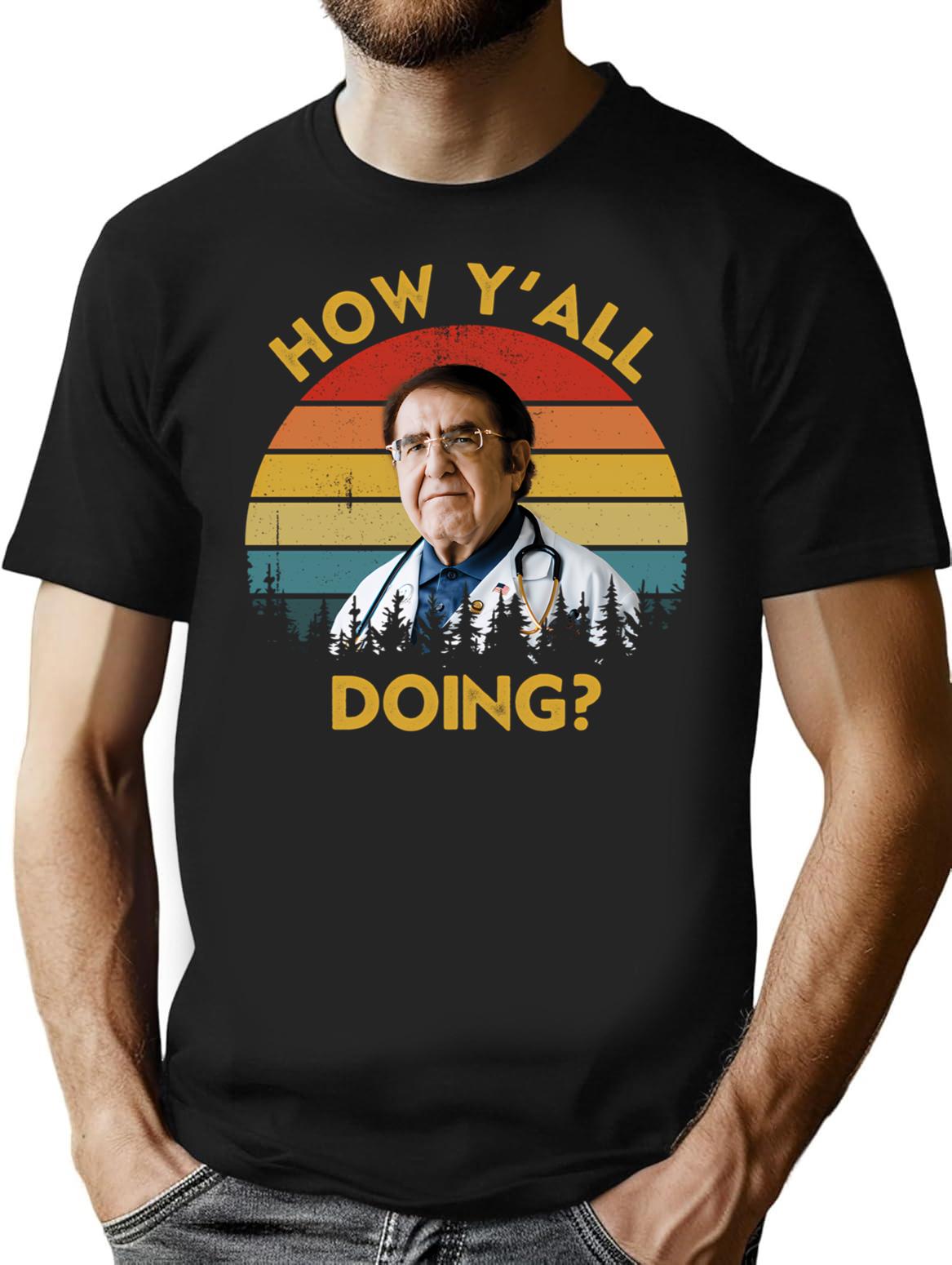 How Y'all Doing Dr Younan Nowzaradan How Y'all Doin Dr Now Vintage T-Shirt - Black