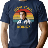 How Y_all Doing Dr Younan Nowzaradan How Y_all Doin Dr Now Vintage T-Shirt - Navy