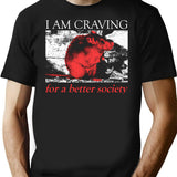 I Am Craving For A Better Society Rat T-Shirt - Black