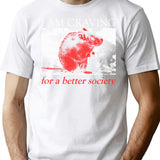 I Am Craving For A Better Society Rat T-Shirt - White