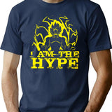 I Am The Hype T-Shirt - Retro Graphic Tee for Men & Women - Navy