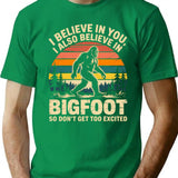 I Believe In You Also Bigfoot Retro Sasquatch Men Women T-Shirt - Green