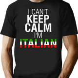 I Can't Keep Calm I'm Italian Gift 2022 T-Shirt - Black