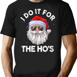 I Do It For The Ho's Funny Inappropriate Christmas Men Santa T-Shirt - Black