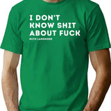 I Don't Know Shit About Fuck. Ruth Langmore T-Shirt - Green