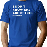 I Don't Know Shit About Fuck. Ruth Langmore T-Shirt - Blue