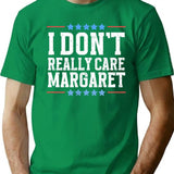 I Don't Really Care Margaret Vice President Vance T-Shirt - Green