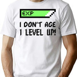 I Dont Age I Level Up T-Shirt - White