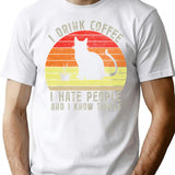 I Drink Coffee I Hate People And I Know Things T-Shirt - White