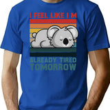 I Feel Like Im Already Tired Tomorrow Funny Koala Vintage T-Shirt - Blue