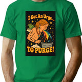 I Got An Urge To Purge T-Shirt - Green