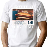 I Got That Dog In Me Funny Retro Vintage Sports Meme Hotdog T-Shirt - White