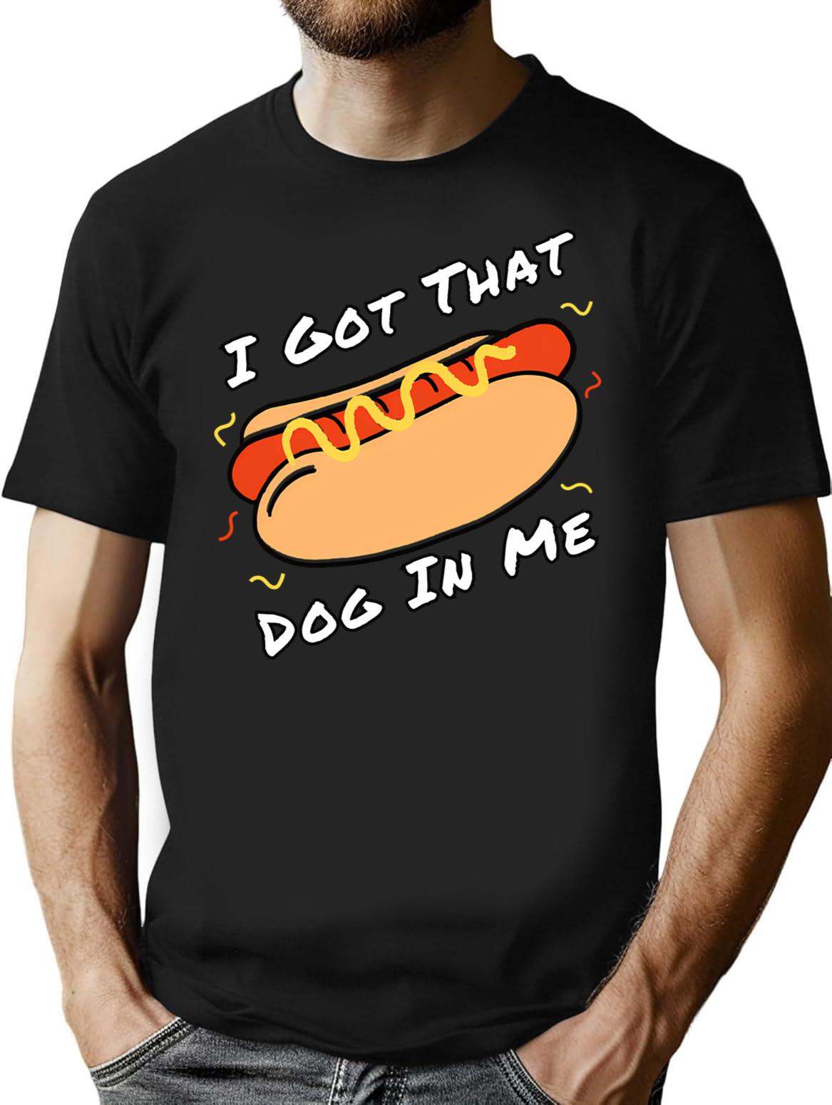 I Got That Dog In Me Funny Xray Meme Women Men T-shirt Unisex Short Sleeve Funny Hotdog Tee Funny Meme Hotdog Lover Apparel - Black