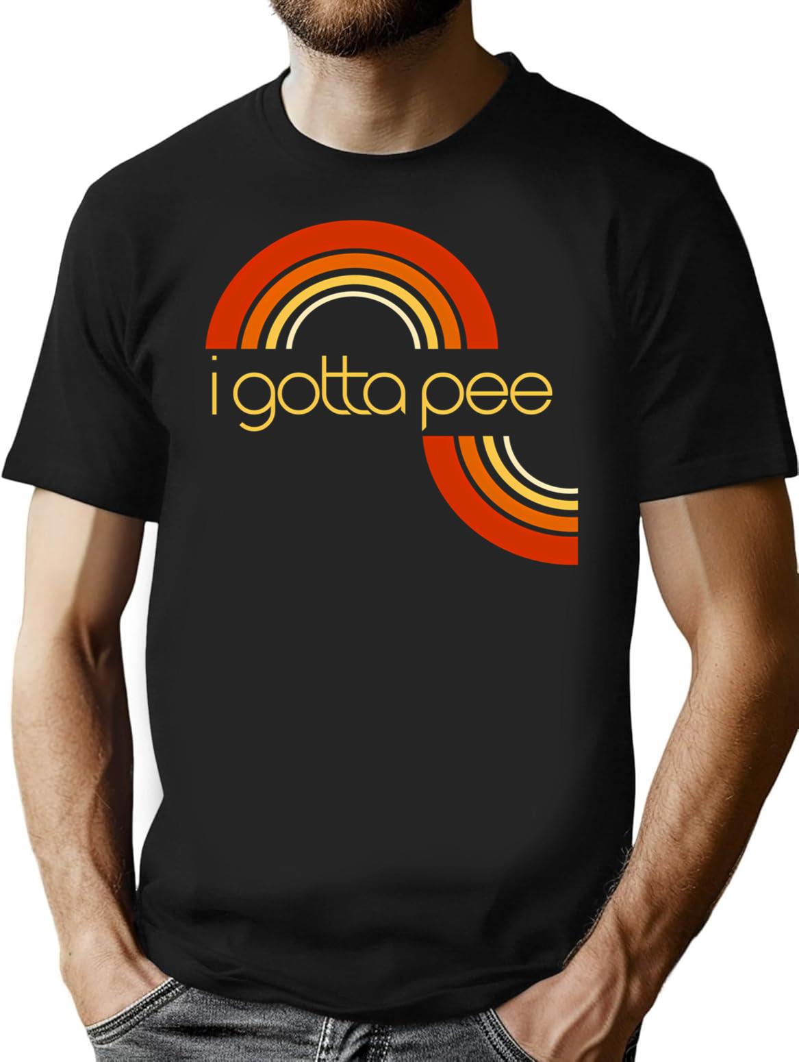 I Gotta Pee T-Shirt - Retro Graphic Tee for Men & Women - Black