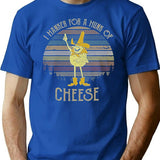 I Hanker For A Hunk Of Cheese Retro Vintage T-Shirt - Blue