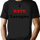 I Hate Lasagna T-Shirt - Retro Graphic Tee for Men & Women - Black