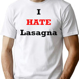 I Hate Lasagna T-Shirt - Retro Graphic Tee for Men & Women - White