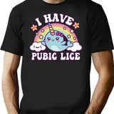 I Have Pubic Lice Funny Retro Offensive Inappropriate T-Shirt - Black