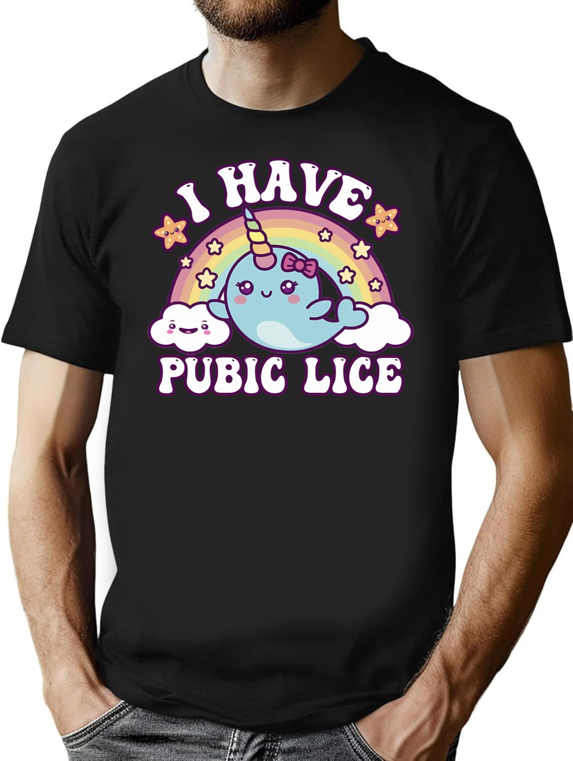 I Have Pubic Lice Funny Retro Offensive Inappropriate T-Shirt - Black