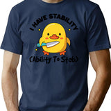 I Have Stability Ability To Stab Funny Humor (1) T-Shirt - Navy