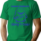 I Have Stability Ability To Stab Funny Humor (2) T-Shirt - Green