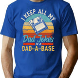 I Keep All My Dad Jokes In A Dad A Base Vintage Father's Dad T-Shirt - Blue