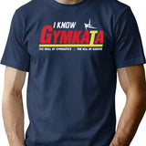 I Know Gymkata T-Shirt - Retro Graphic Tee for Men & Women - Navy