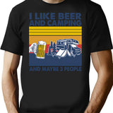 I Like Beer And Camping And Maybe 3 People T-Shirt - Black