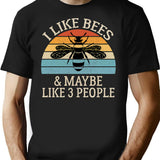 I Like Bees And Maybe Like 3 People T-Shirt - Black