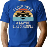 I Like Bees And Maybe Like 3 People T-Shirt - Blue